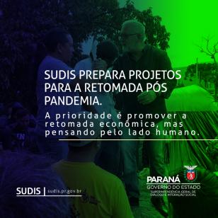 SUDIS prepara projetos para a retomada pós pandemia.  