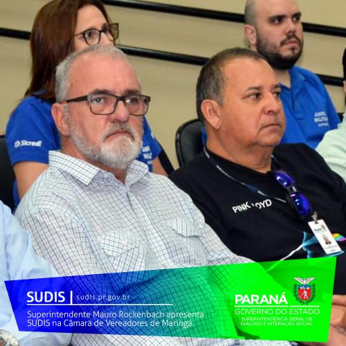 Superintendente Mauro Rockenbach apresenta SUDIS na Câmara de Vereadores de Maringá.