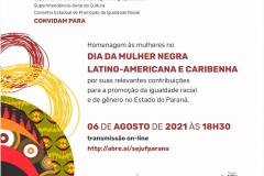 Homenagem às mulheres negras em referência ao Dia da Mulher Negra Latino-Americana e Caribenha.  