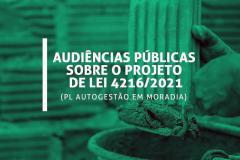 Audiências Públicas sobre PL Autogestão em Moradia.